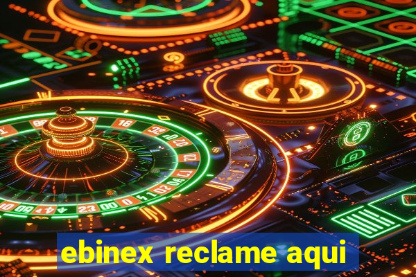 ebinex reclame aqui